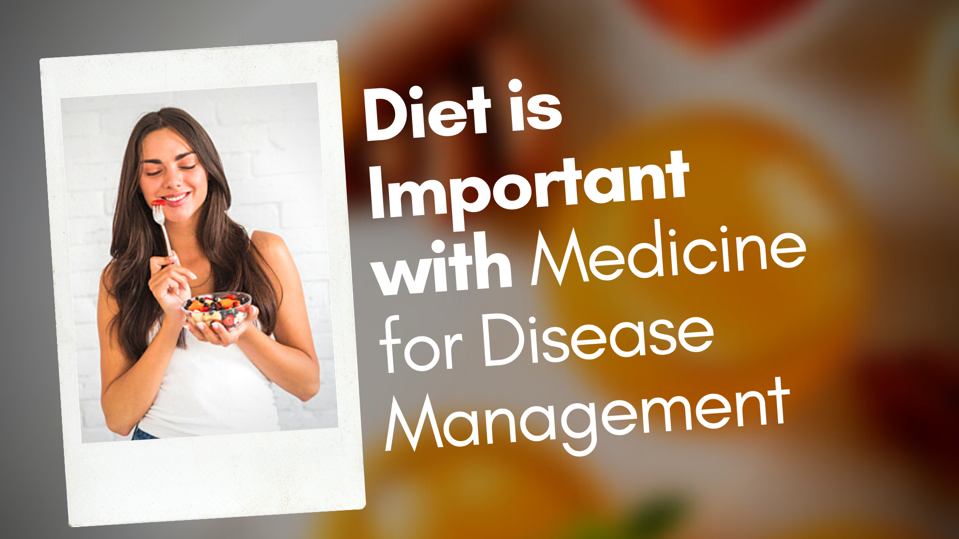 Diet for Disease Management